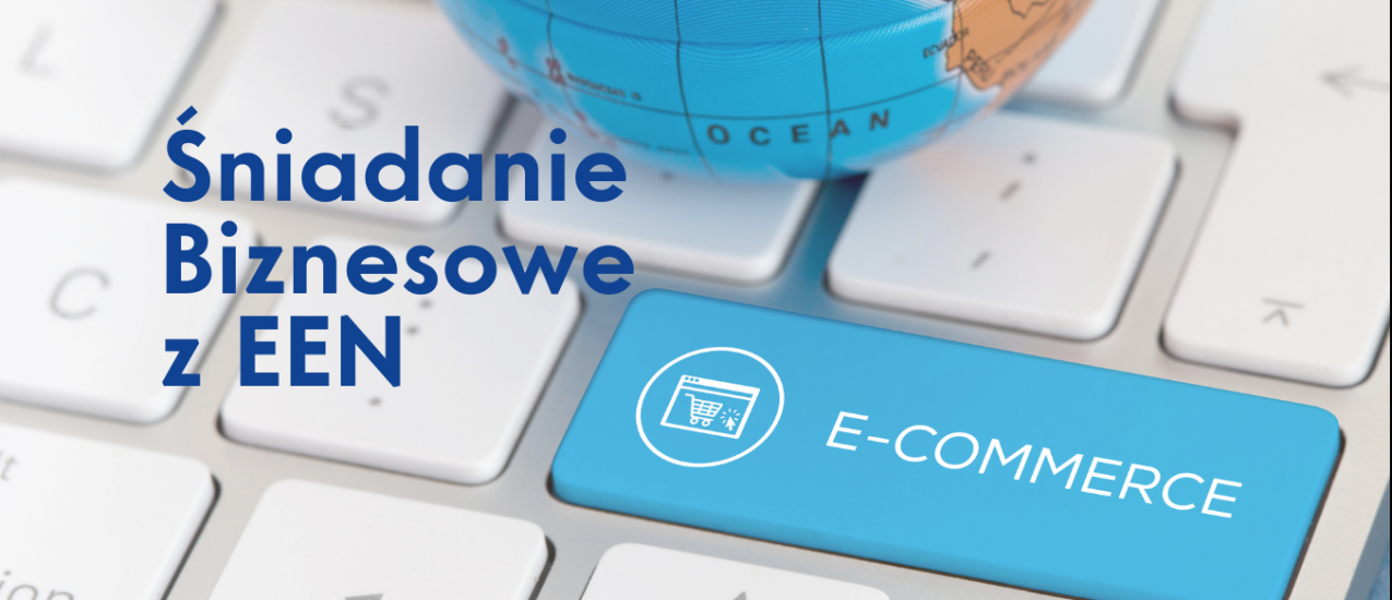 Śniadanie Biznesowe z EEN - e-commerce