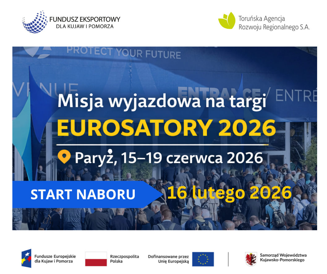 Grafika informacyjna dotycząca naboru na misję wyjazdową. W górnej części logotypy: Fundusz Eksportowy dla Kujaw i Pomorza oraz Toruńska Agencja Rozwoju Regionalnego S.A. Na tle zdjęcia przedstawiającego tłum ludzi przed wejściem na targi widnieją napisy: Misja wyjazdowa na targi EUROSATORY 2026, Paryż, 15–19 czerwca 2026. W dolnej części na niebieskiej strzałce napis: START NABORU, a obok data: 16 lutego 2026. Na dole paski z logotypami: Fundusze Europejskie dla Kujaw i Pomorza, Rzeczpospolita Polska, Dofinansowane przez Unię Europejską oraz Samorząd Województwa Kujawsko-Pomorskiego.