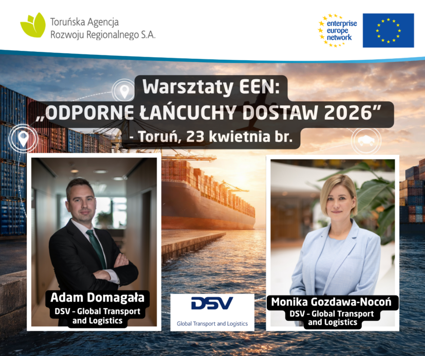 Grafika 2: Zaproszenie na warsztaty EEN „Odporne łańcuchy dostaw 2026” w Toruniu, prezentujące sylwetki prelegentów z firmy DSV – Adama Domagałę oraz Monikę Gozdawę-Nocoń. Zdjęcia ekspertów nałożone są na krajobraz portu przeładunkowego, a w górnej części grafiki znajdują się logotypy organizatorów i partnerów.